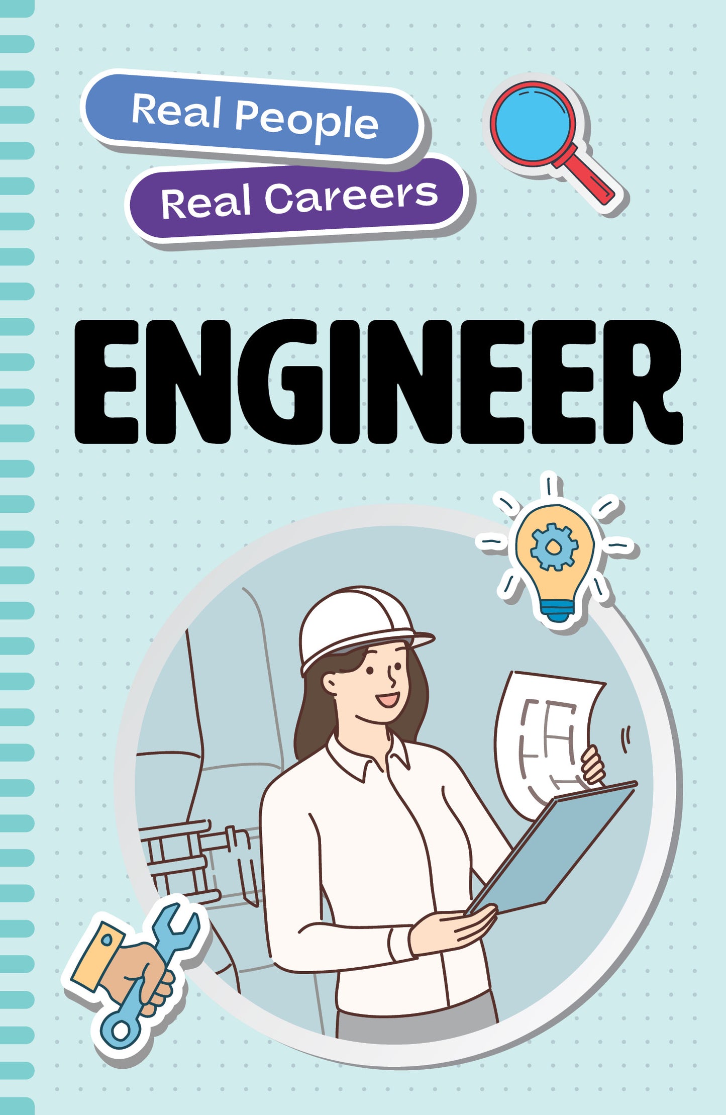 Engineer: Real People, Real Careers