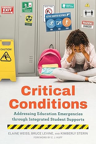 Critical Conditions: Addressing Education Emergencies Through Integrated Student Supports