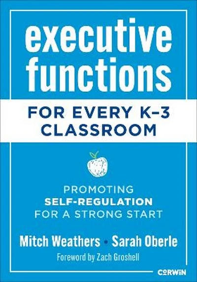 Executive Functions for Every K-3 Classroom