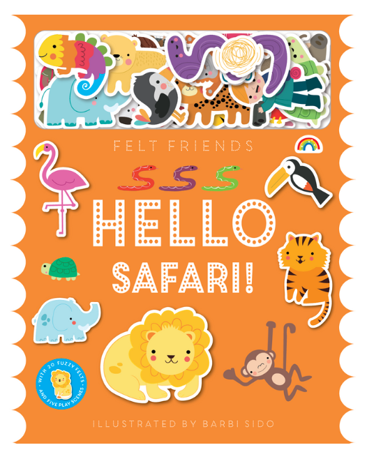 Felt Friends - Hello Safari!