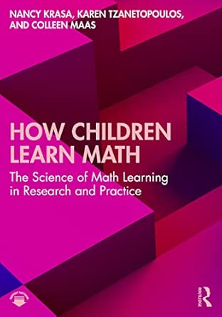 How Children Learn Math: The Science of Math Learning in Research and Practice