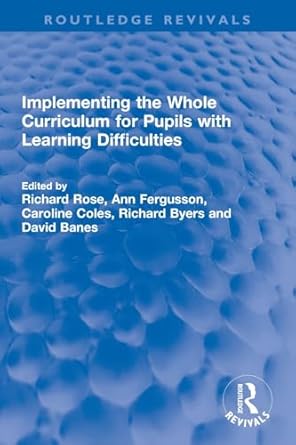 Implementing the Whole Curriculum for Pupils with Learning Difficulties