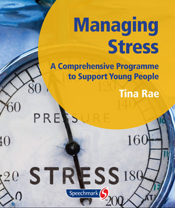 Managing Stress: A Comprehensive Programme to Support Young People