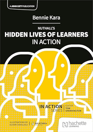 Nuthall's Hidden Lives of Learners in Action