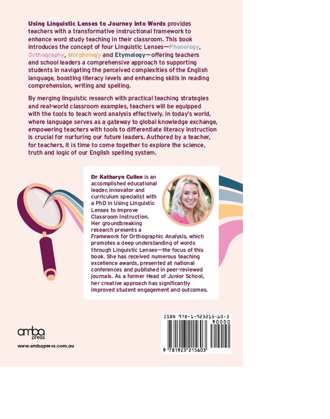 Using Linguistic Lenses to Journey into Words: A Teacher's Guide to Phonology, Orthography, Morphology and Etymology