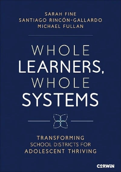 Whole Learners, Whole Systems