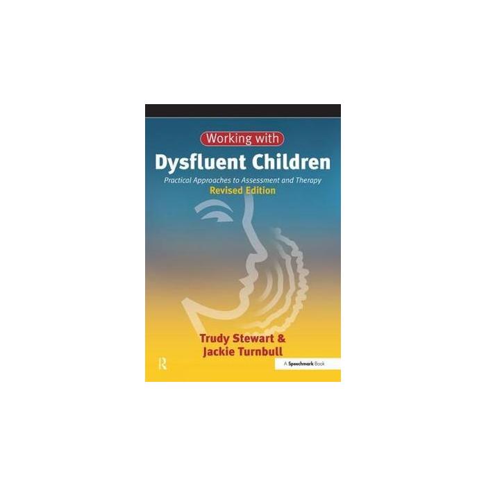 Working with Dysfluent Children (Revised Edition)