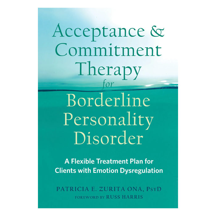 Acceptance and Commitment Therapy for Borderline Personality Disorder (eBook)