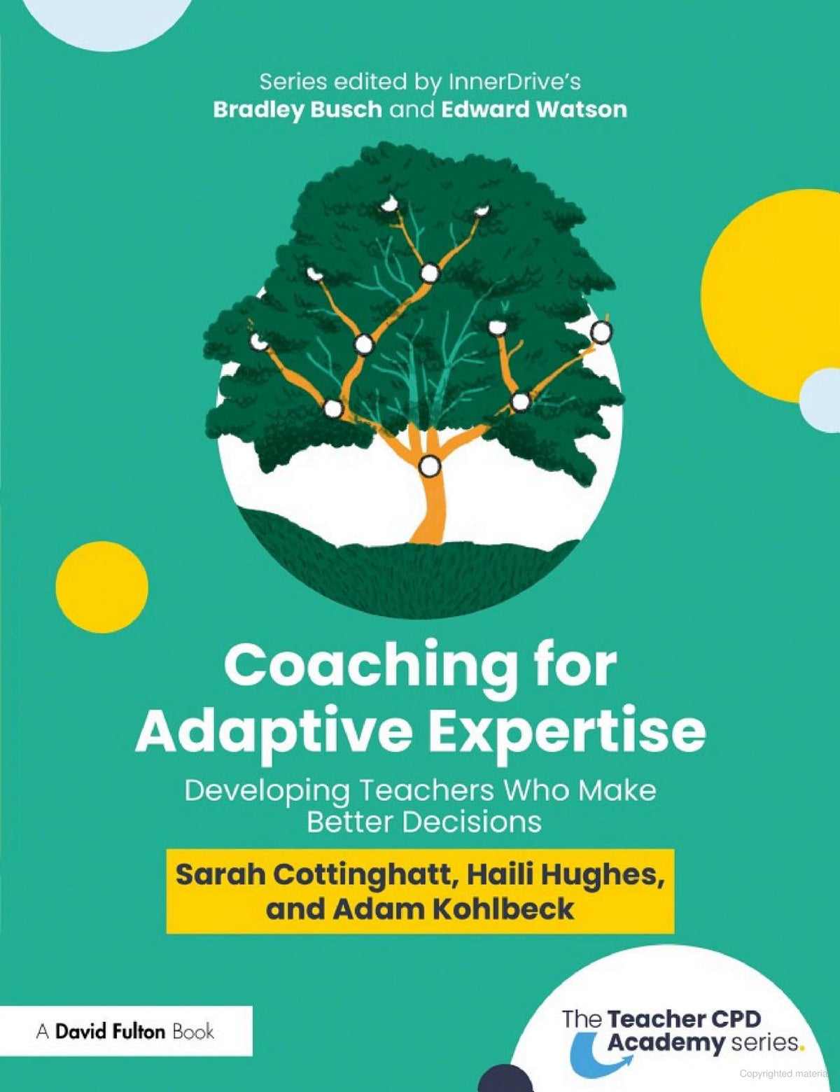 Coaching for Adaptive Expertise: Developing Teachers Who Make Better Decisions