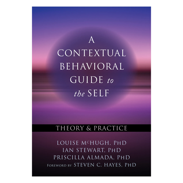 A Contextual Behavioral Guide to the Self (eBook)