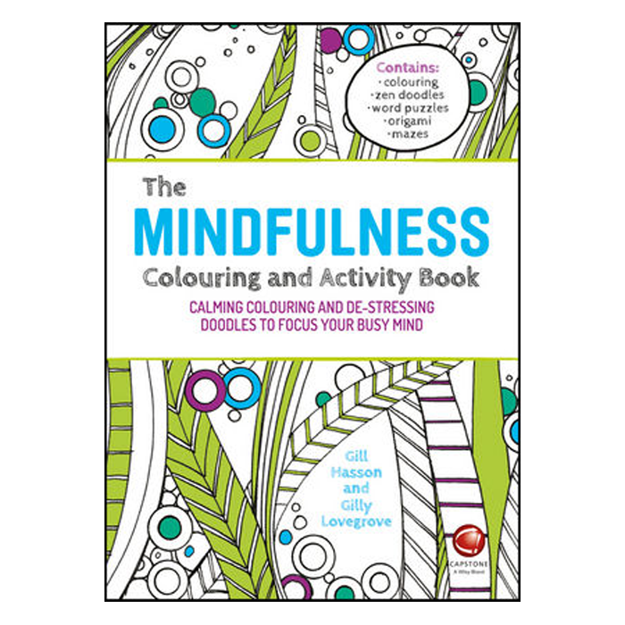 The Mindfulness Colouring and Activity Book