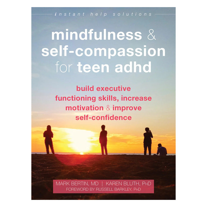Mindfulness and Self-Compassion for Teen ADHD (eBook)