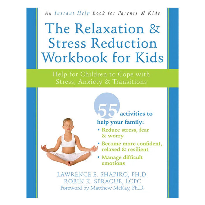 The Relaxation and Stress Reduction Workbook for Kids (eBook)