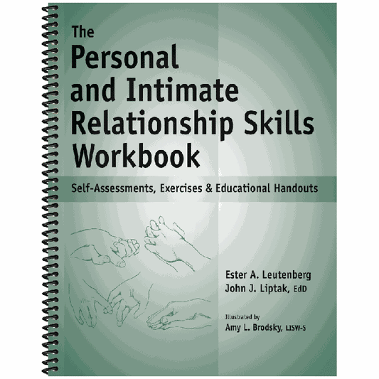 The Personal and Intimate Relationship Skills Workbook PDF