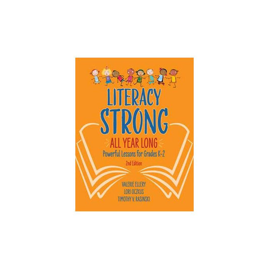 Literacy Strong All Year Long 2e