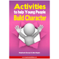 Activities to Help Young People Build Character