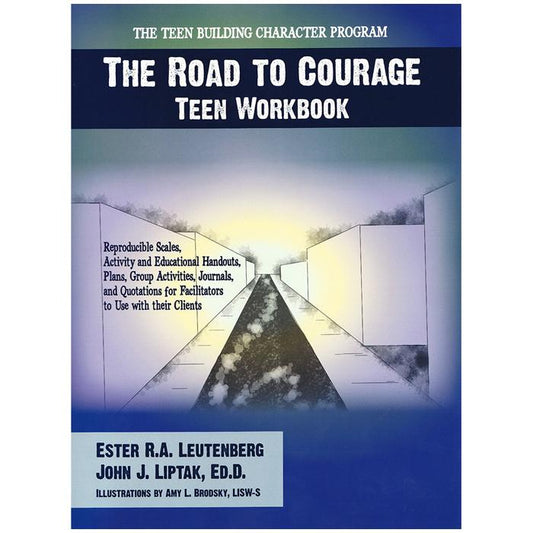 The Road to Courage Teen Workbook