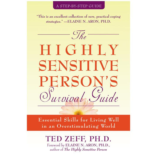 The Highly Sensitive Person’s Survival Guide (eBook)