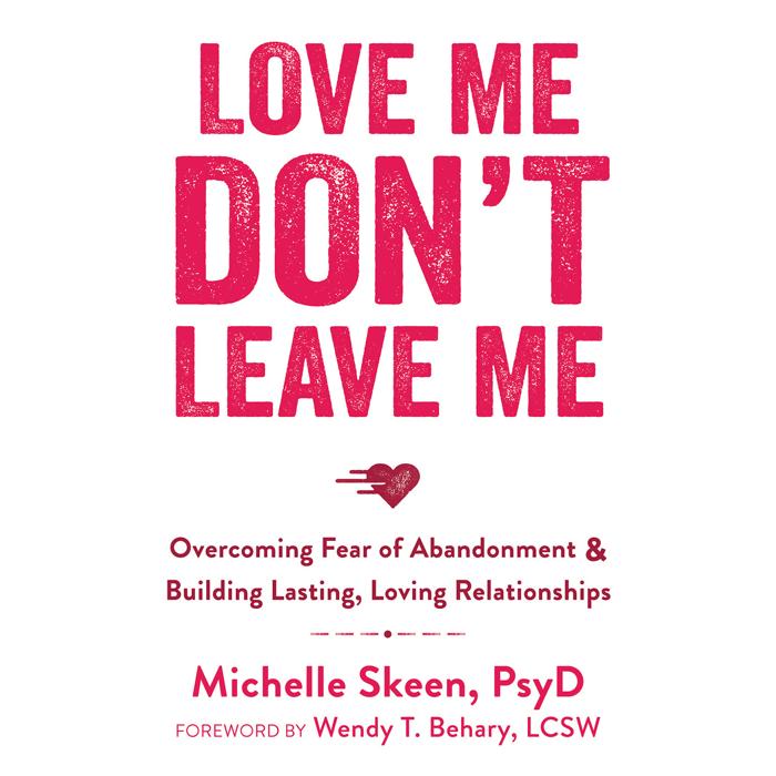 Love Me, Don’t Leave Me (eBook)