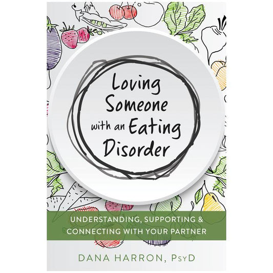 Loving Someone with an Eating Disorder (eBook)