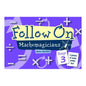 Follow On Mathemagicians: Stage 3