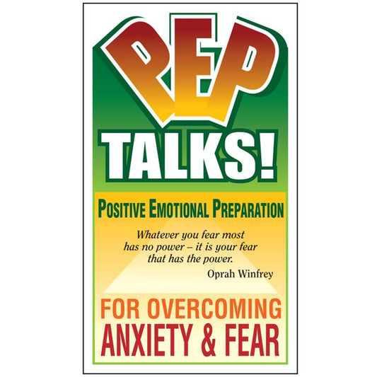 PEP Talks for Overcoming Anxiety & Fear