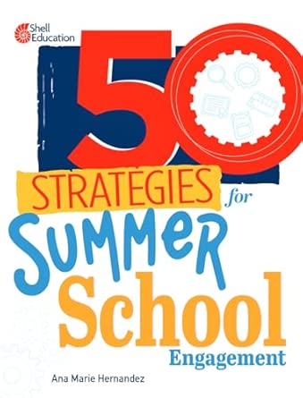 50 Strategies for Summer School Engagement