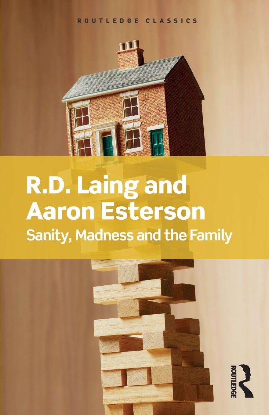 Sanity, Madness and the Family