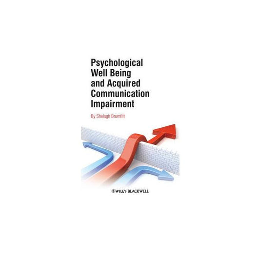 Psychological Well Being & Acquired Communication Impairments
