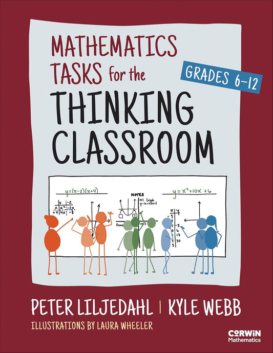 Mathematics Tasks for the Thinking Classroom, Grades 6-12