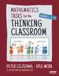 Mathematics Tasks for the Thinking Classroom, Grades 6-12