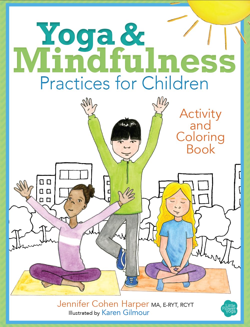 Yoga & Mindfulness Practices for Children Activity and Colouring Book