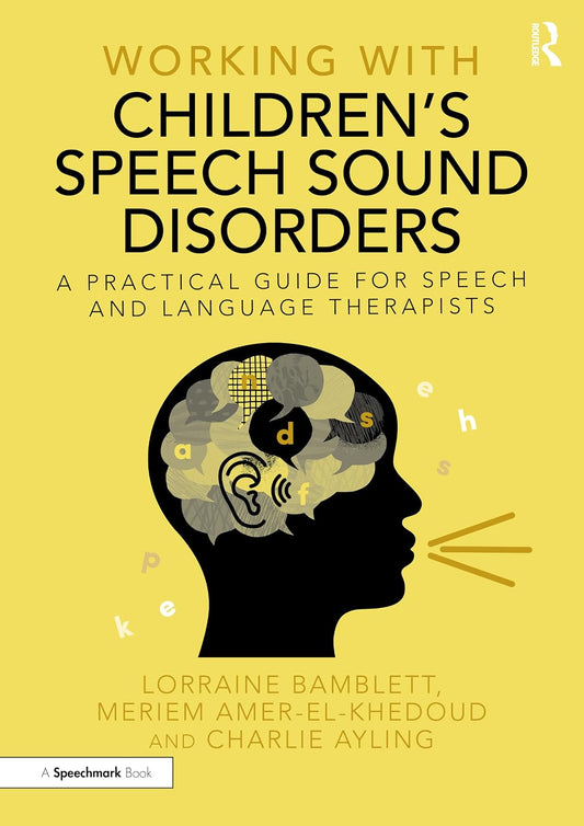 Working with Children’s Speech Sound Disorders