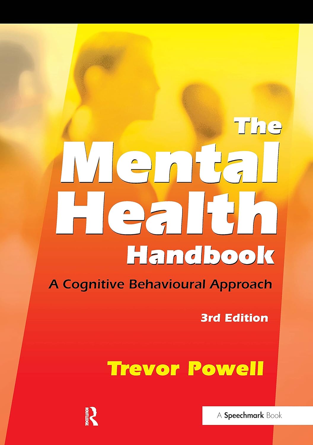 The Mental Health Handbook (3rd Edition)