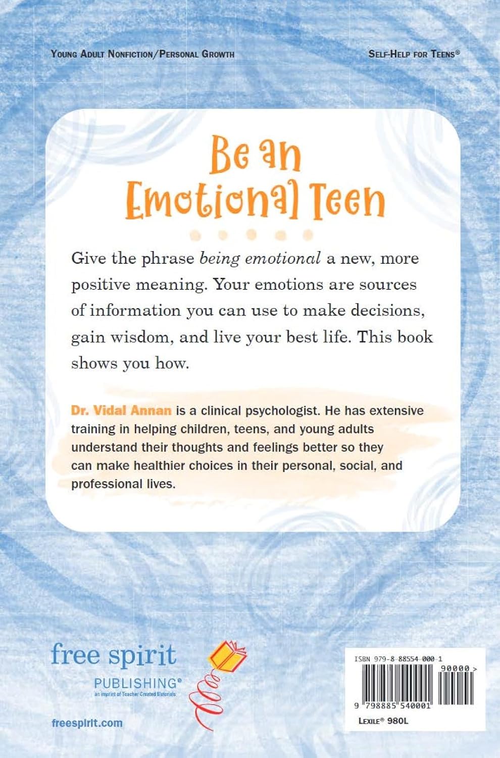 In My Feelings: A Teen Guide to Discovering What You Feel So You Can Decide What to Do