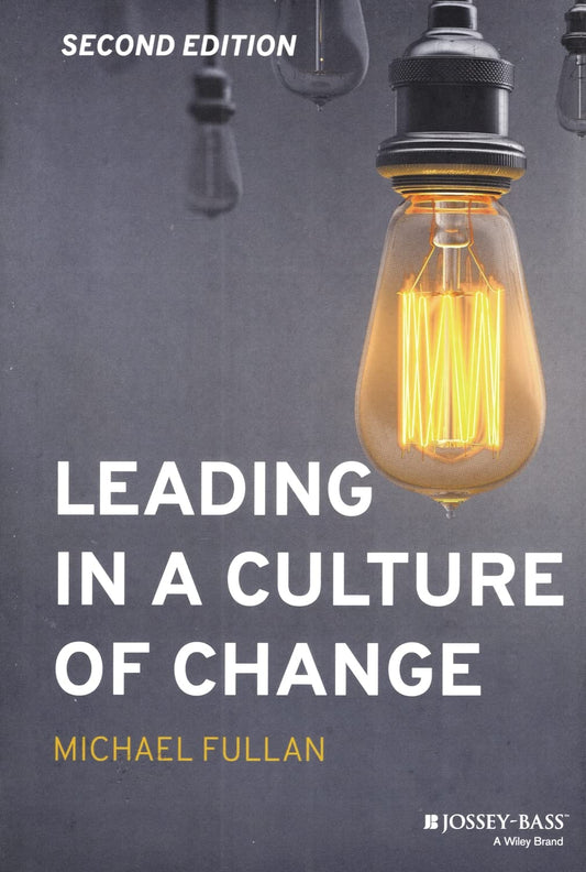 Leading in a Culture of Change 2/e