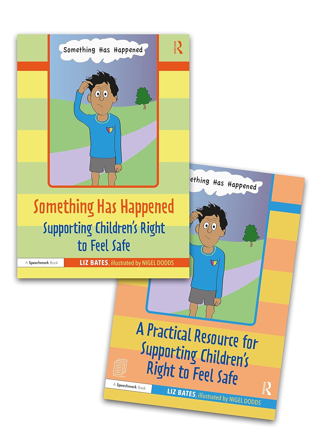 Something Has Happened: A Storybook and Guide for Safeguarding and Supporting Children's Right to Feel Safe