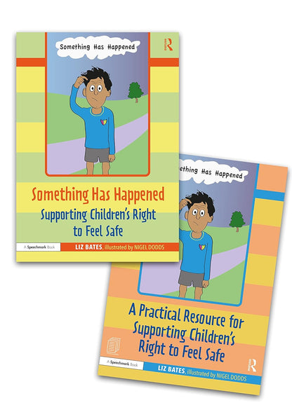 Something Has Happened: A Storybook and Guide for Safeguarding and Supporting Children's Right to Feel Safe