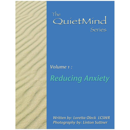 The Quiet Mind Series â€“ Volume 1: Reducing Anxiety