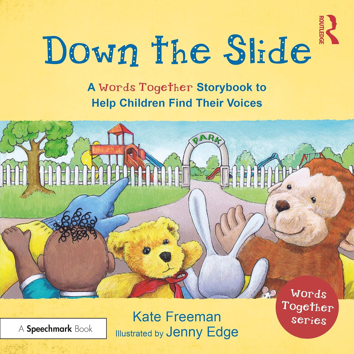 Down the Slide: A 'Words Together' Storybook to Help Children Find Their Voices