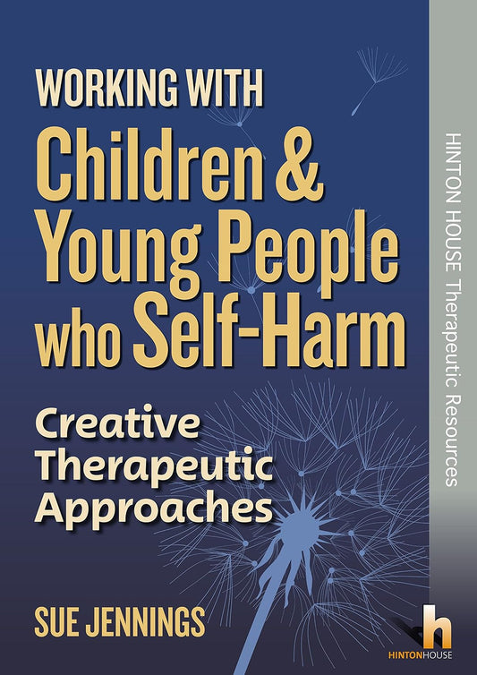 Working with Children & Young People who Self Harm