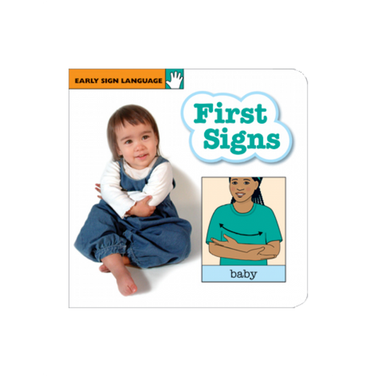 First Signs: Early Sign Language Board Book