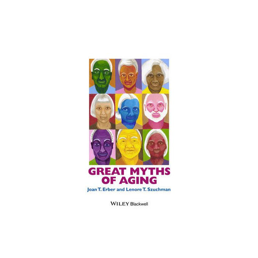 Great Myths of Aging