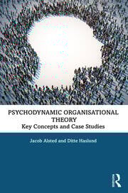 Psychodynamic Organisational Theory