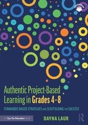 Authentic Project-Based Learning in Grades 4–8