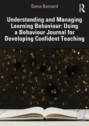 Understanding and Managing Learning Behaviour: Using a Behaviour Journal for Developing Confident Teaching