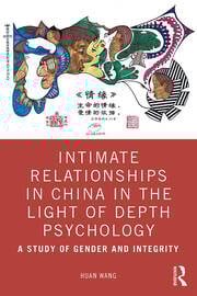 Intimate Relationships in China in the Light of Depth Psychology