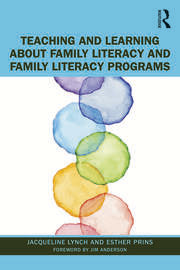 Teaching and Learning about Family Literacy and Family Literacy Programs