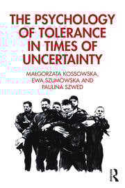 The Psychology of Tolerance in Times of Uncertainty