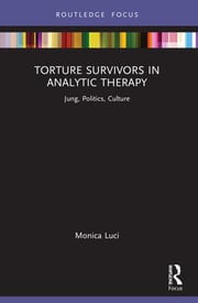Torture Survivors in Analytic Therapy